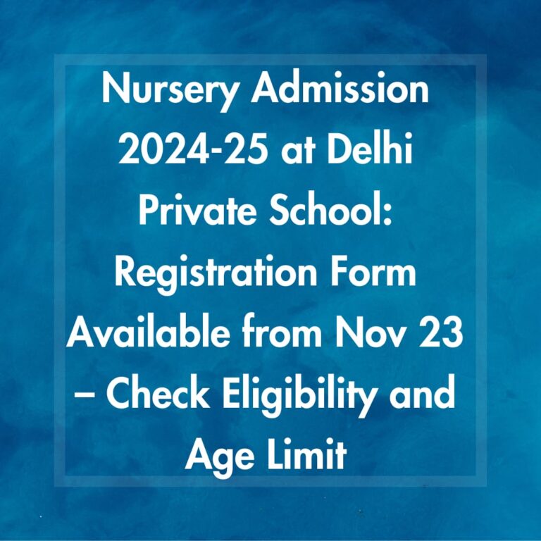 Nursery Admission 202425 at Delhi Private School Registration Form